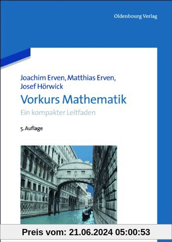 Semesterpaket Mathematik für Ingenieure: Vorkurs Mathematik: Ein kompakter Leitfaden